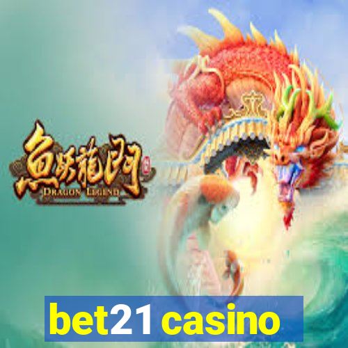 bet21 casino