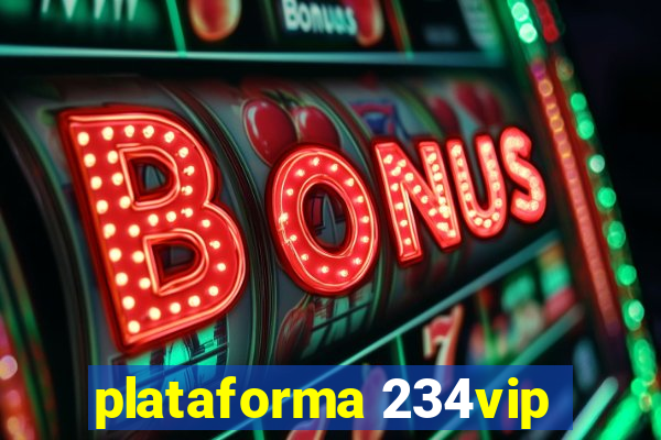 plataforma 234vip