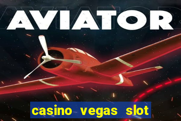 casino vegas slot jackpot e4