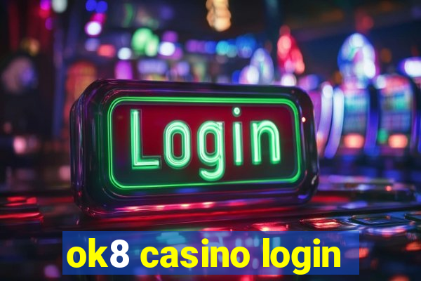 ok8 casino login