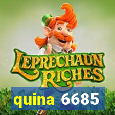 quina 6685