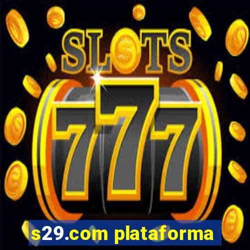 s29.com plataforma