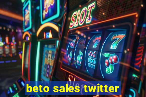 beto sales twitter