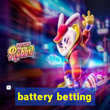 battery betting