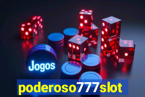 poderoso777slots