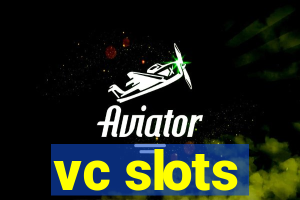 vc slots