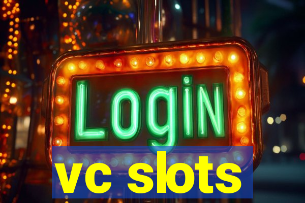 vc slots