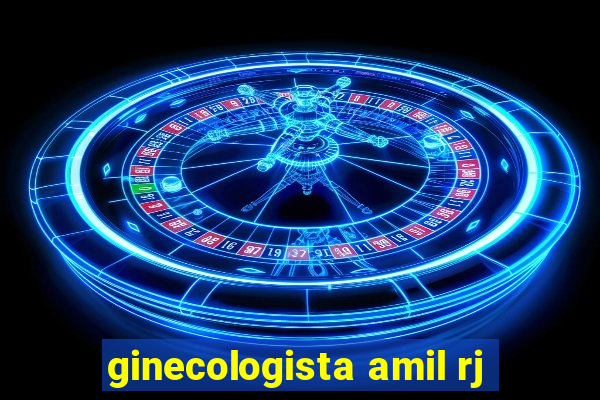 ginecologista amil rj