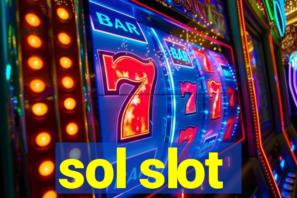 sol slot