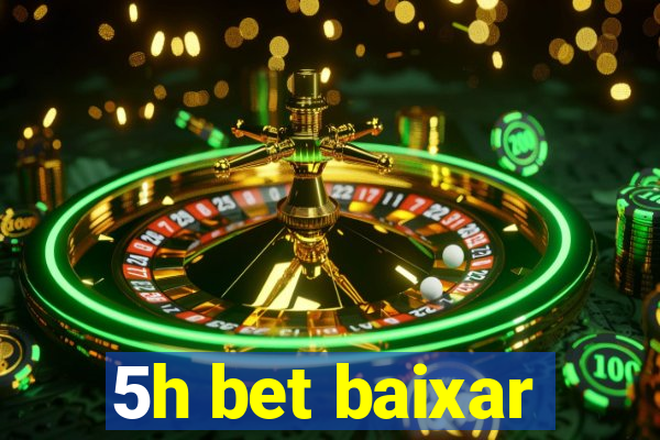 5h bet baixar