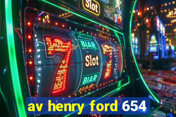 av henry ford 654