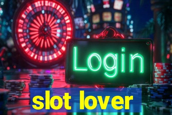 slot lover