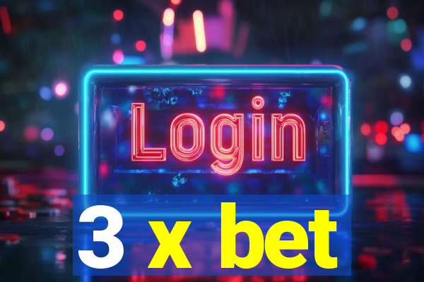 3 x bet