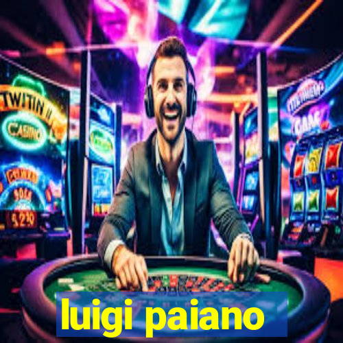 luigi paiano