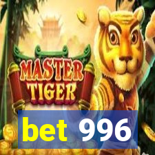 bet 996