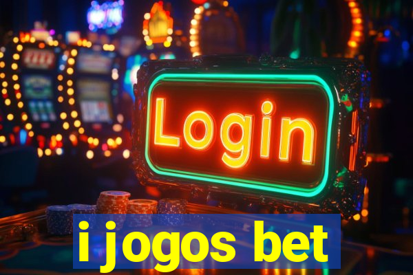 i jogos bet