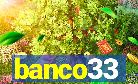 banco33