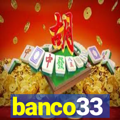 banco33