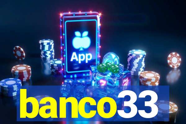 banco33