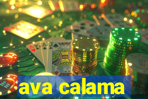 ava calama