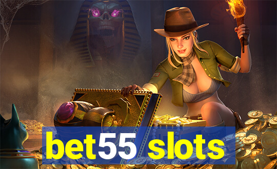 bet55 slots