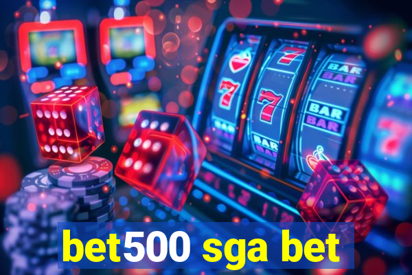 bet500 sga bet