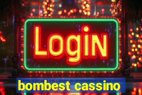 bombest cassino