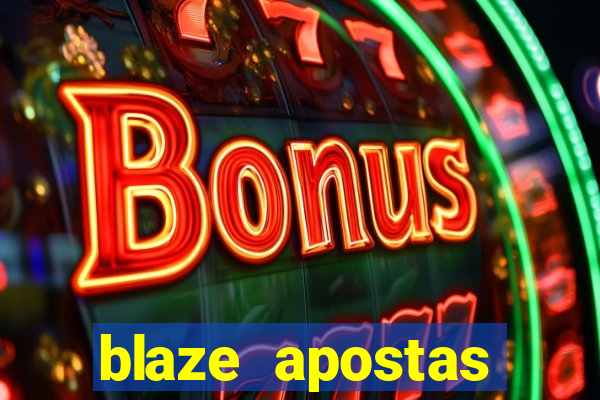 blaze apostas dinheiro online oficial