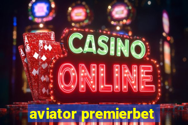 aviator premierbet