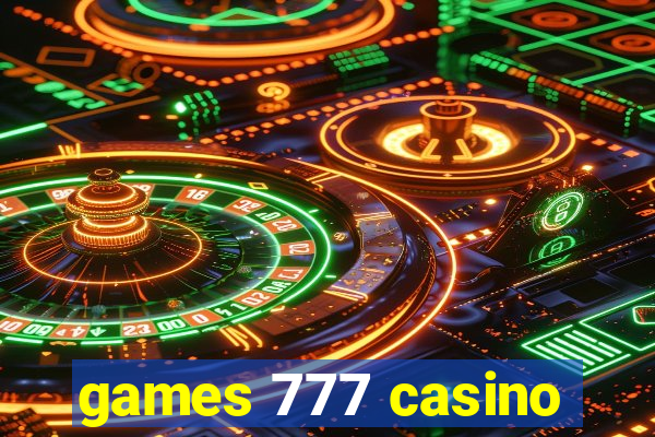 games 777 casino