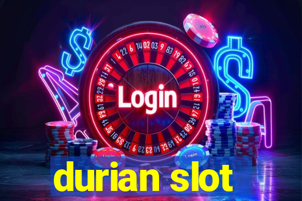 durian slot