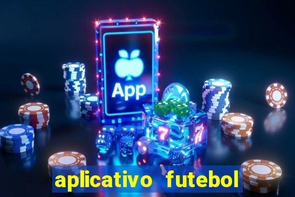 aplicativo futebol da hora 3.3