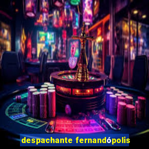 despachante fernandópolis