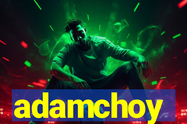 adamchoy