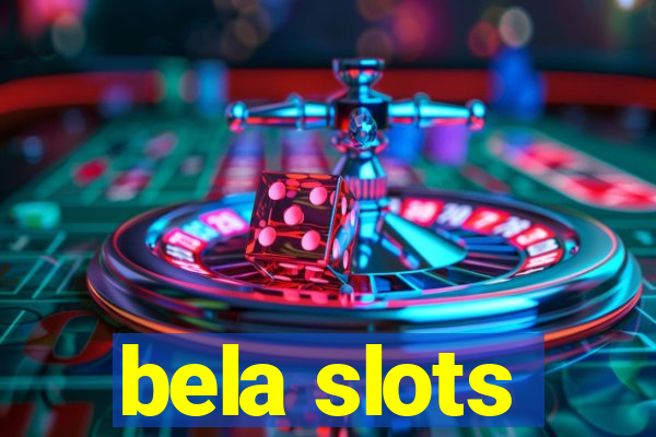 bela slots