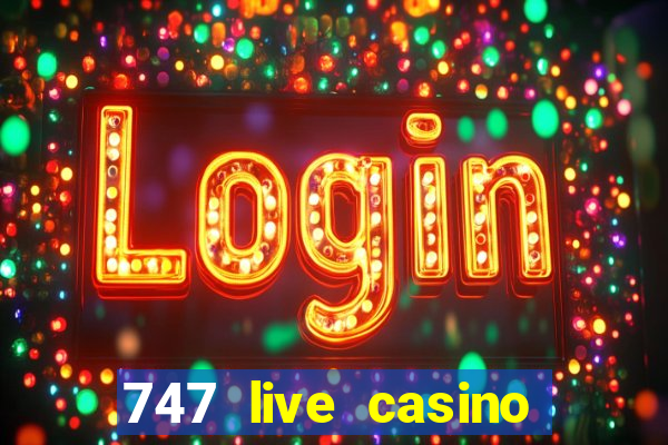 747 live casino login slot play app