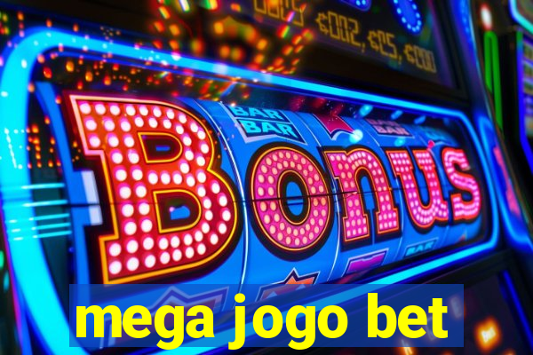 mega jogo bet