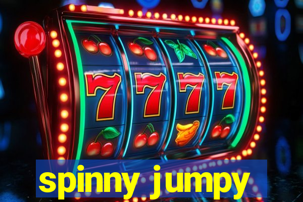 spinny jumpy