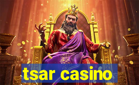 tsar casino