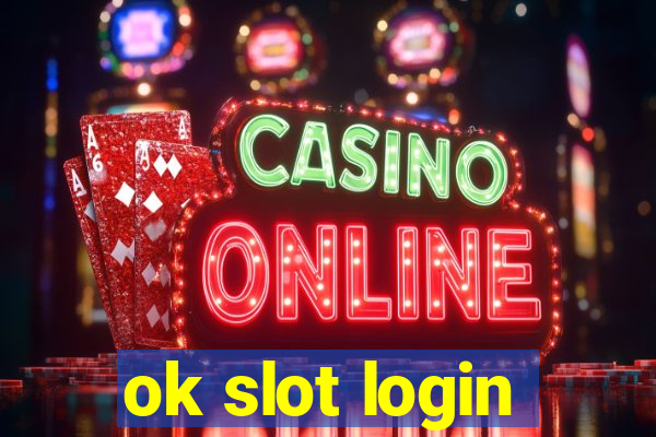 ok slot login