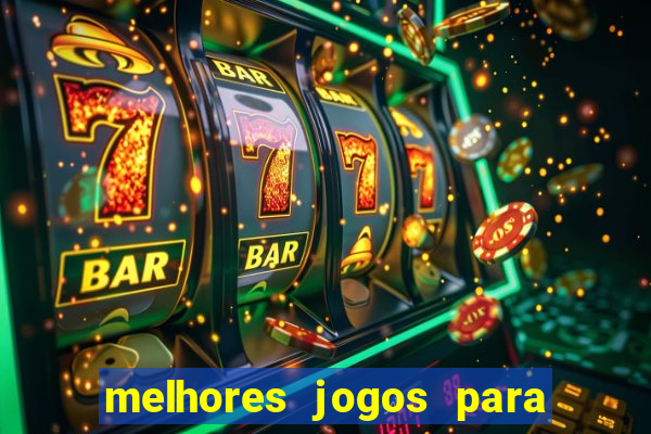 melhores jogos para o celular