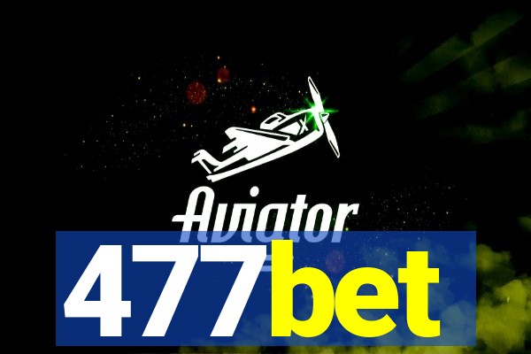 477bet