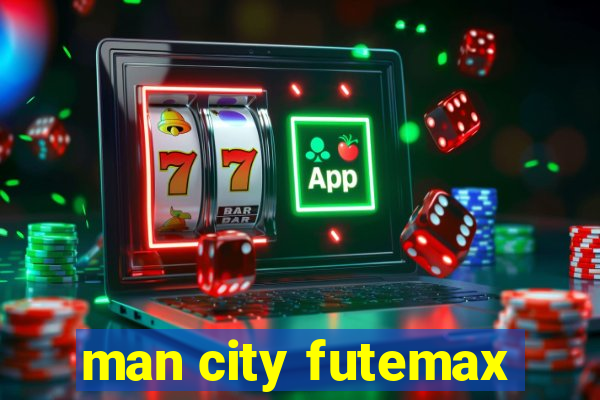 man city futemax