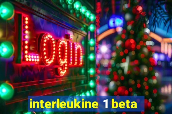 interleukine 1 beta