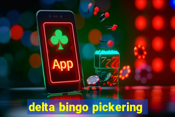 delta bingo pickering