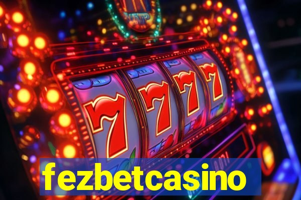 fezbetcasino