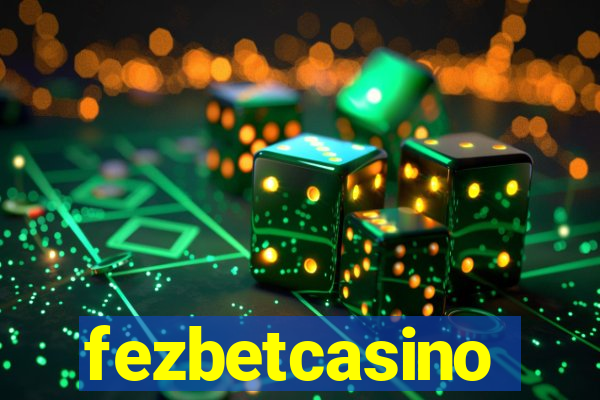 fezbetcasino