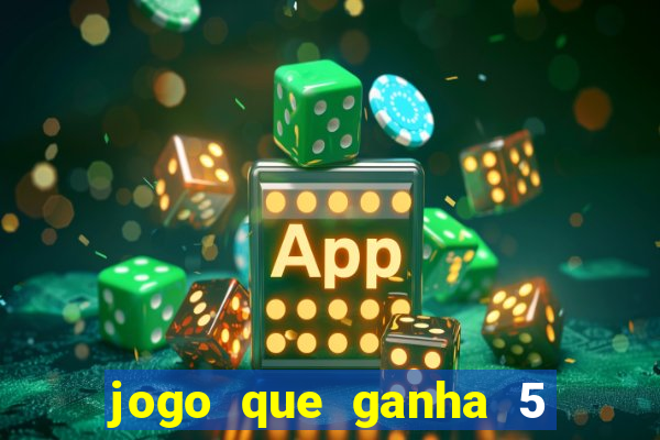 jogo que ganha 5 reais no cadastro