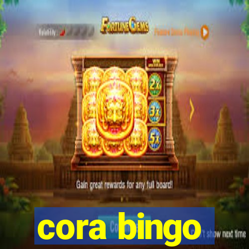 cora bingo