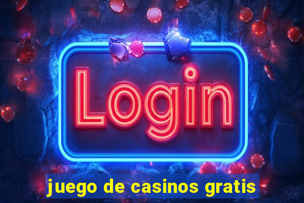 juego de casinos gratis